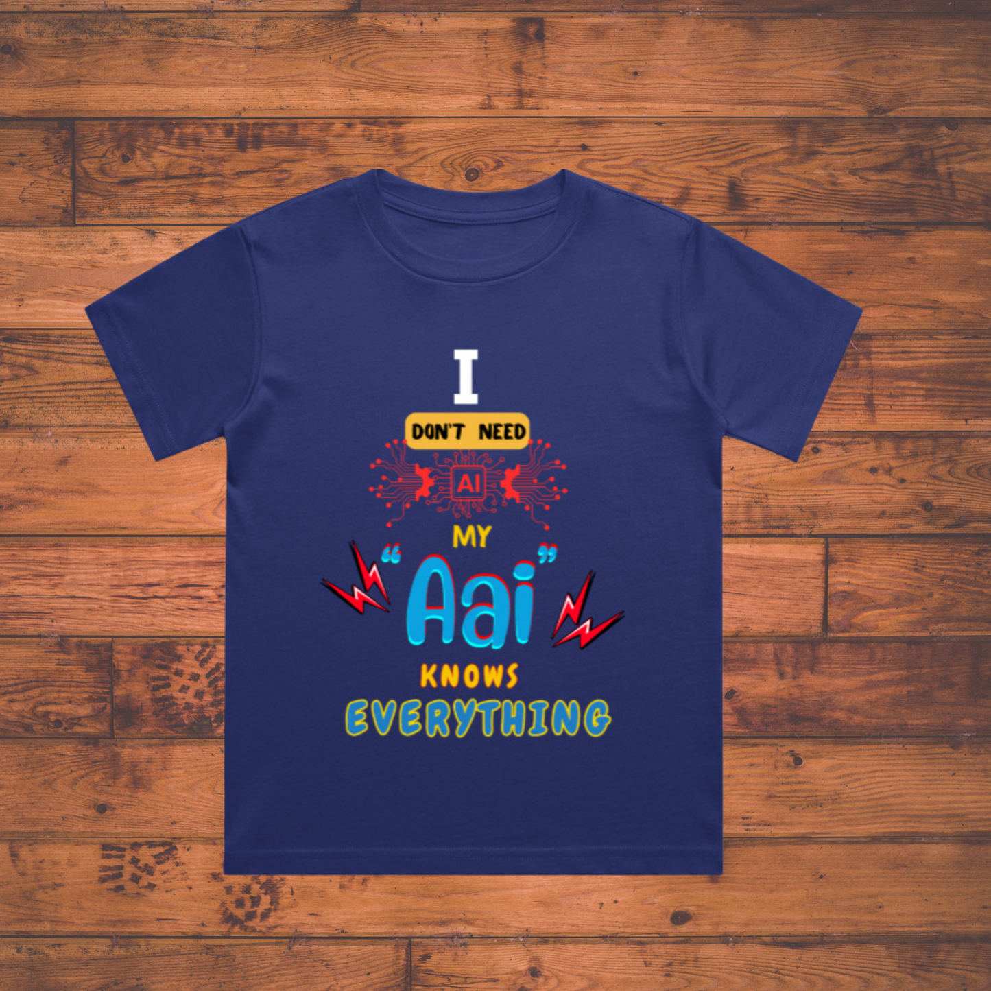 I Don’t Need AI My Aai Knows Everything T-Shirt