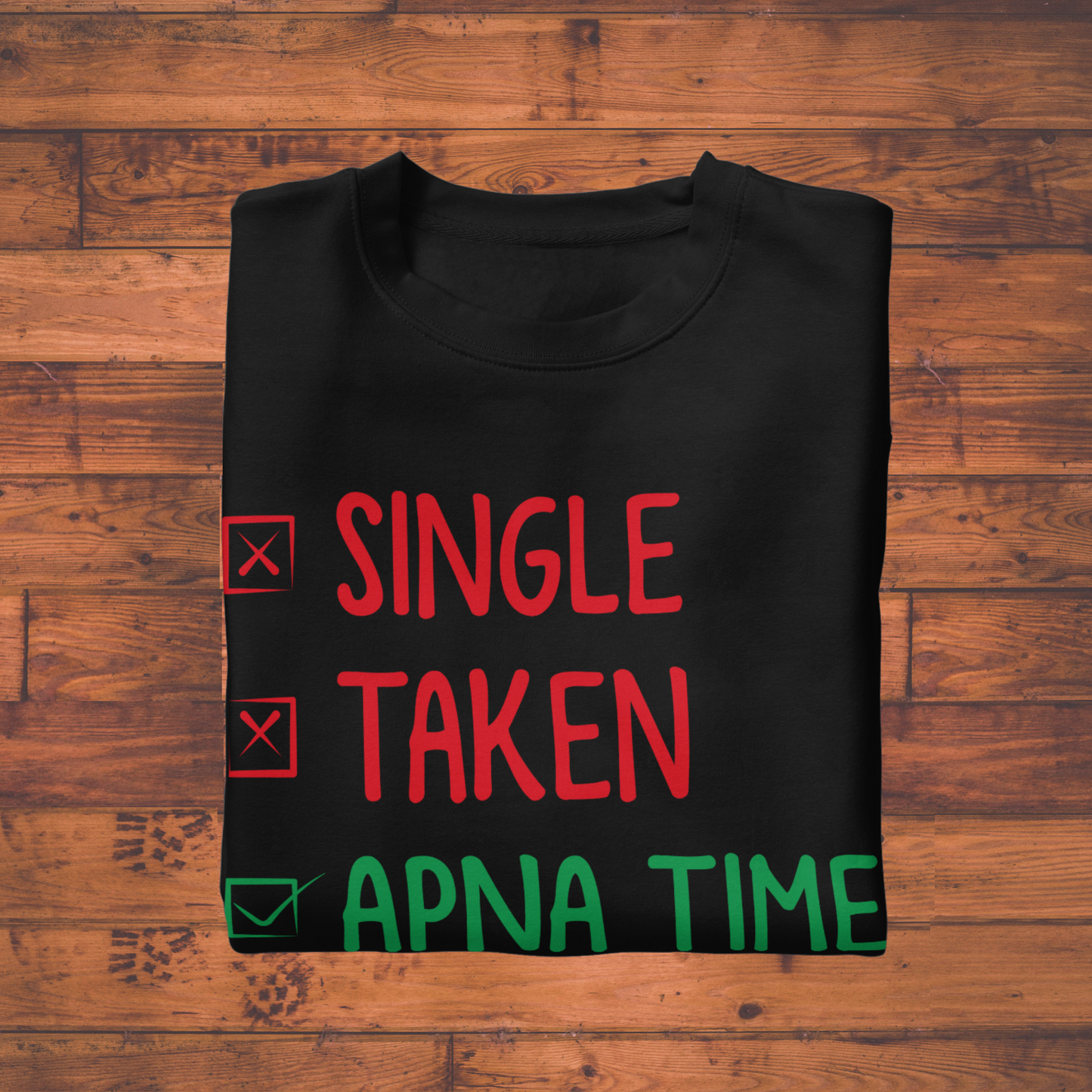 Apna Time Aayega Unisex Classic Crew T-Shirt