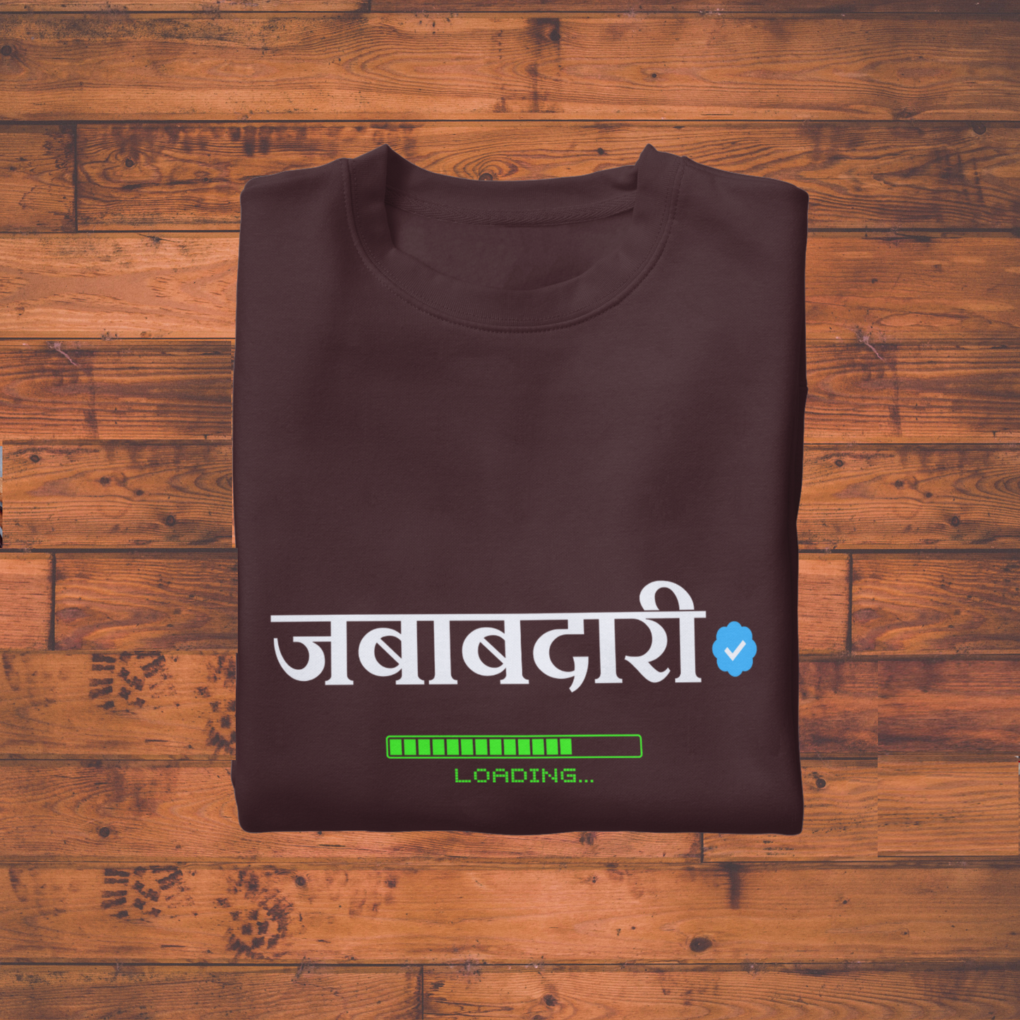 "जबाबदारी - Verified & Loading..." | Funny Marathi T-Shirt
