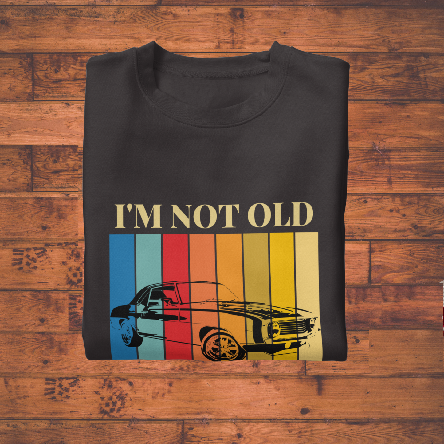 "I'm Not Old, I'm Classic” Retro Car Unisex Classic Crew T-Shirt