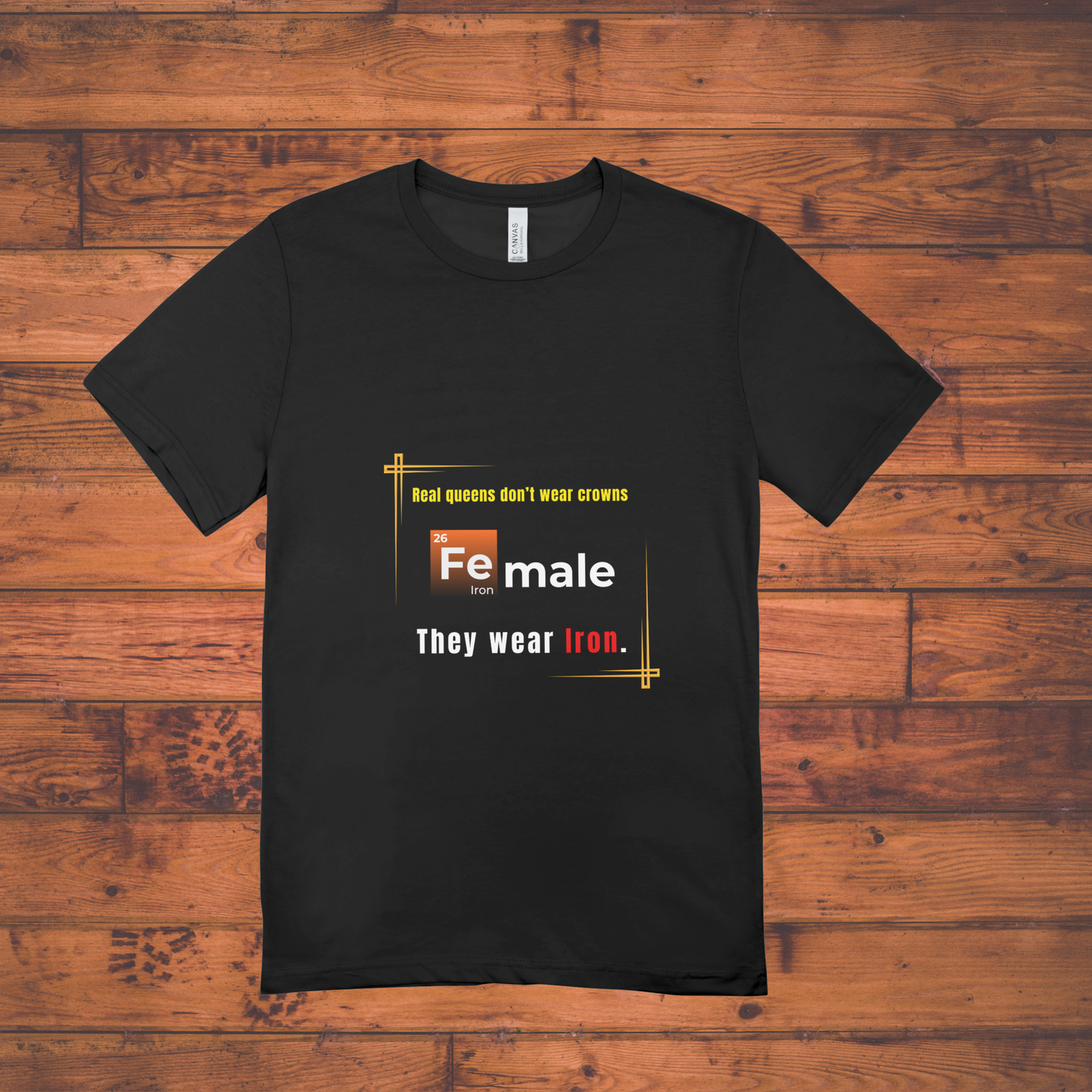 FeMale Power Tee – Real Queens Wear Iron T-Shirt