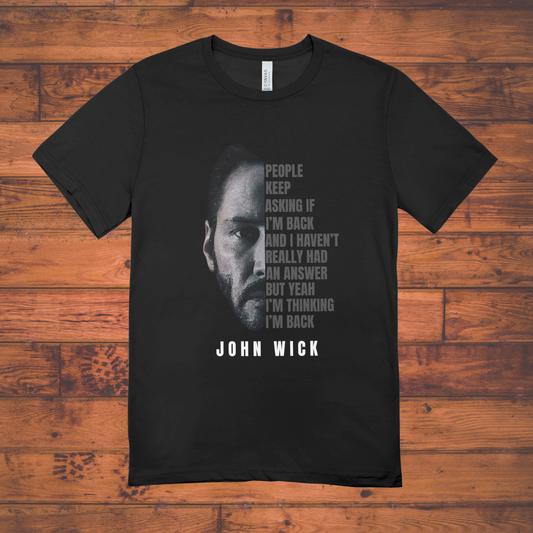 "John Wick – I’m Thinking I’m Back" Premium Graphic Tee