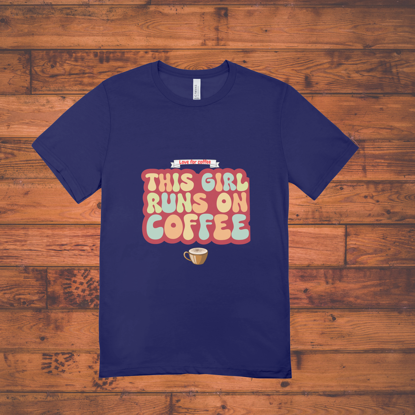 This Girl Runs on Coffee – Caffeine Lover Tee
