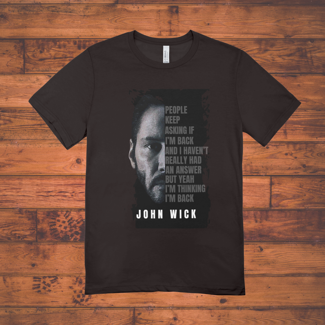 "John Wick – I’m Thinking I’m Back" Premium Graphic Tee