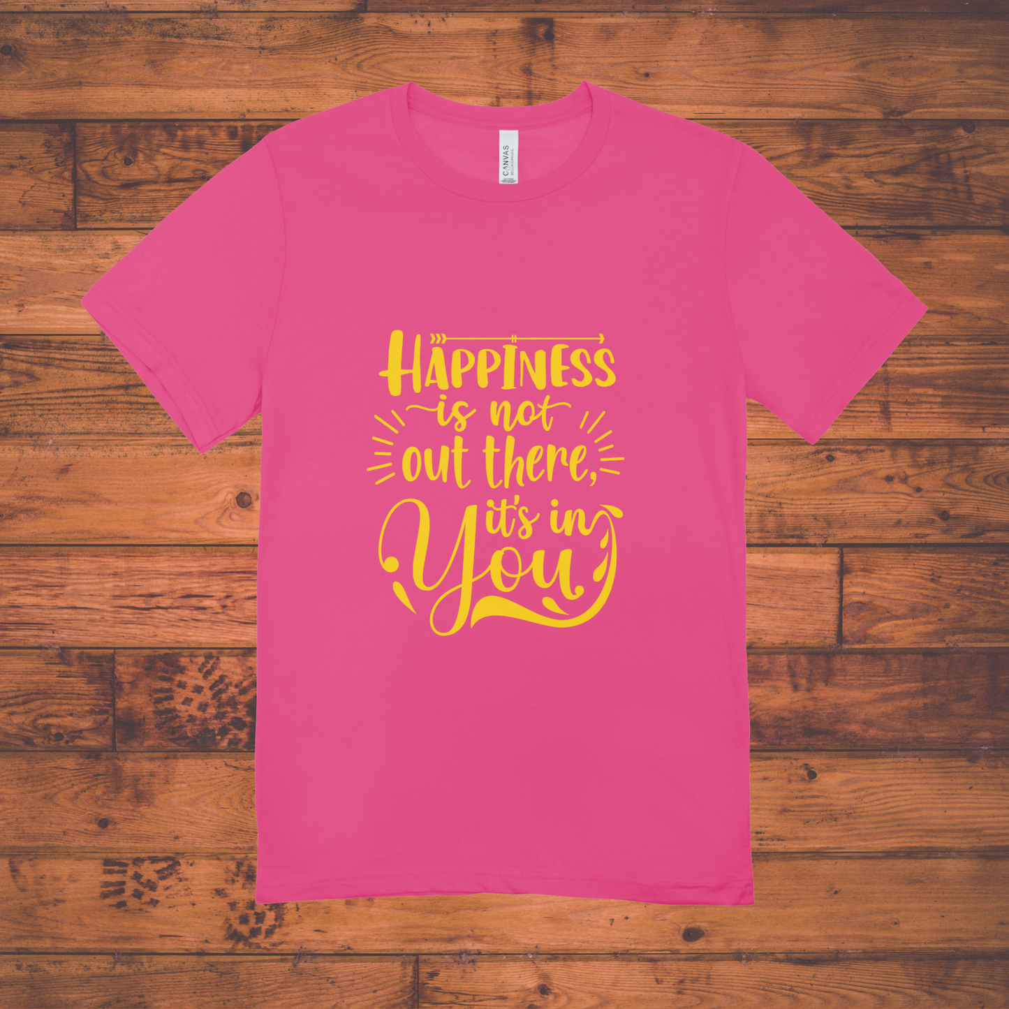 Happiness Is in You – Motivational Quote T-Shirt | Positive Vibes Tee Women's Classic T-Shirt