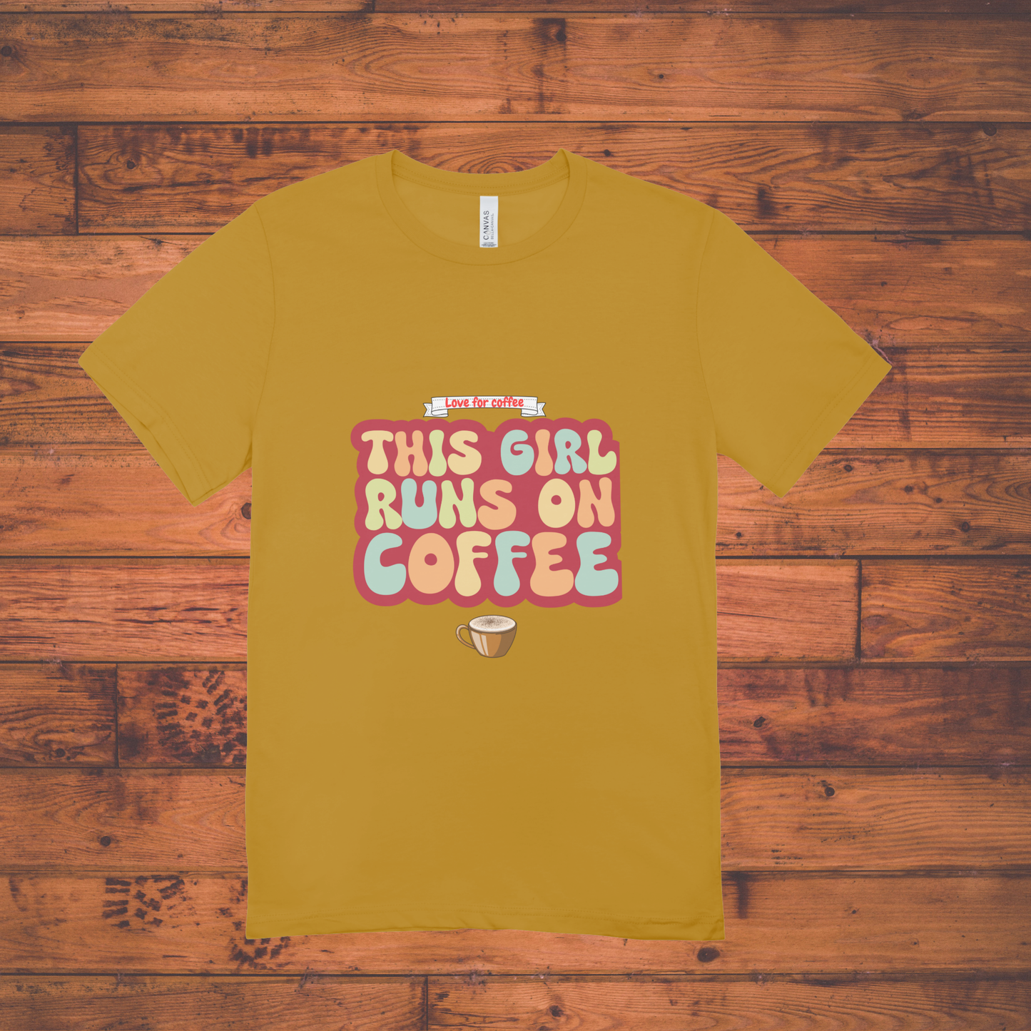 This Girl Runs on Coffee – Caffeine Lover Tee
