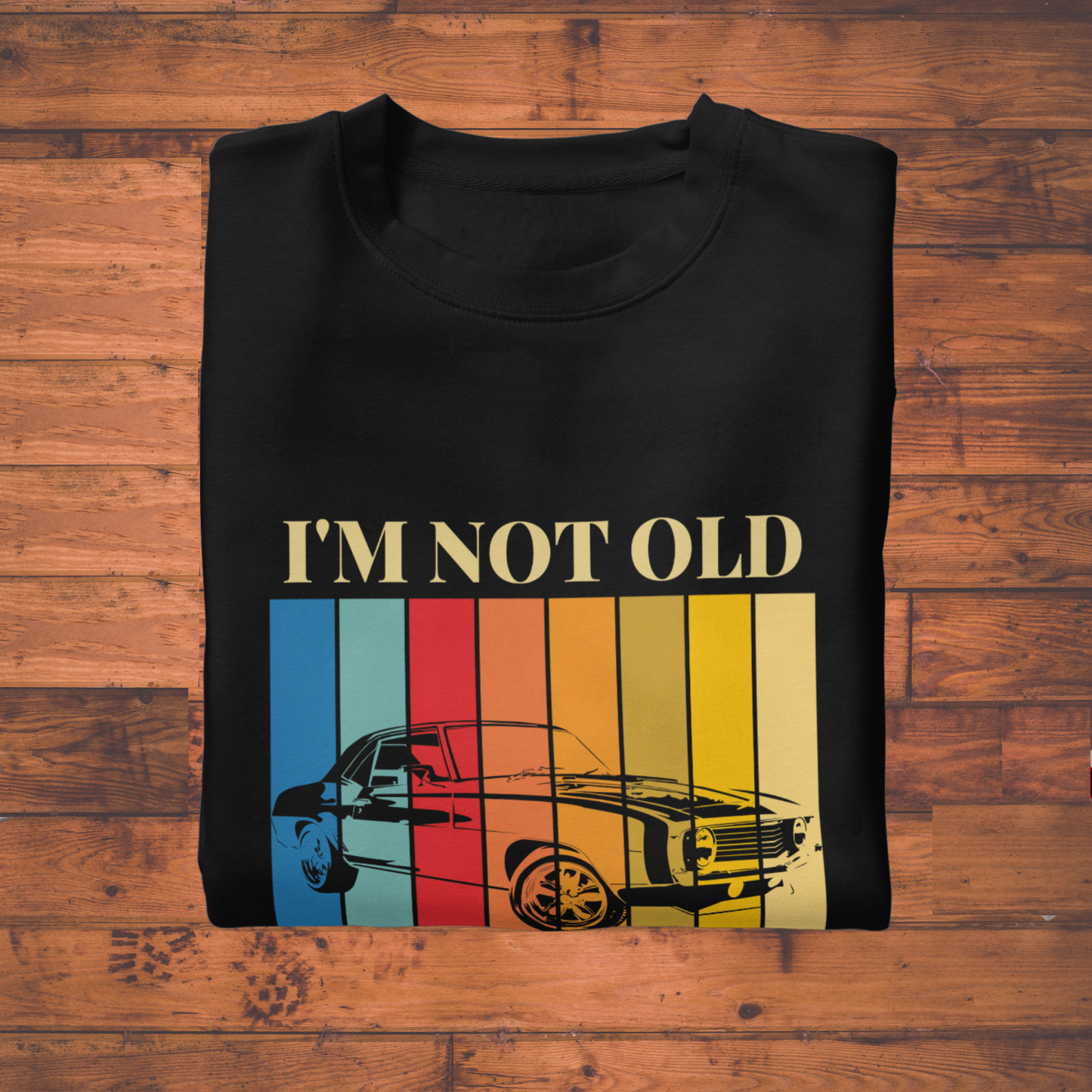 "I'm Not Old, I'm Classic” Retro Car Unisex Classic Crew T-Shirt